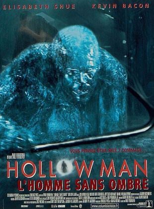 Hollow Man, l’homme sans ombre