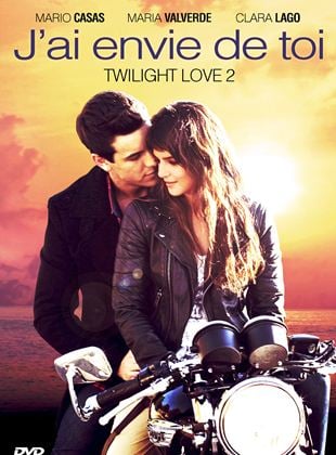 J’ai envie de toi – Twilight Love 2