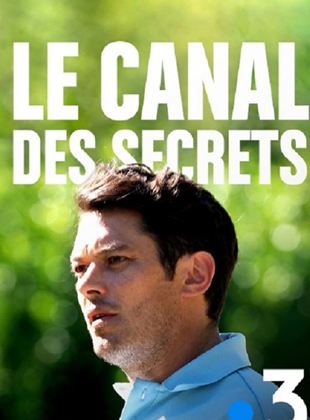 Le Canal des secrets