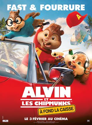 Alvin et les Chipmunks – A fond la caisse