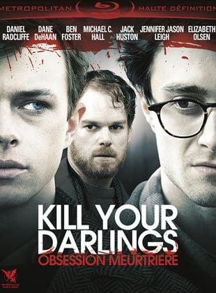 Kill Your Darlings – Obsession meurtrière